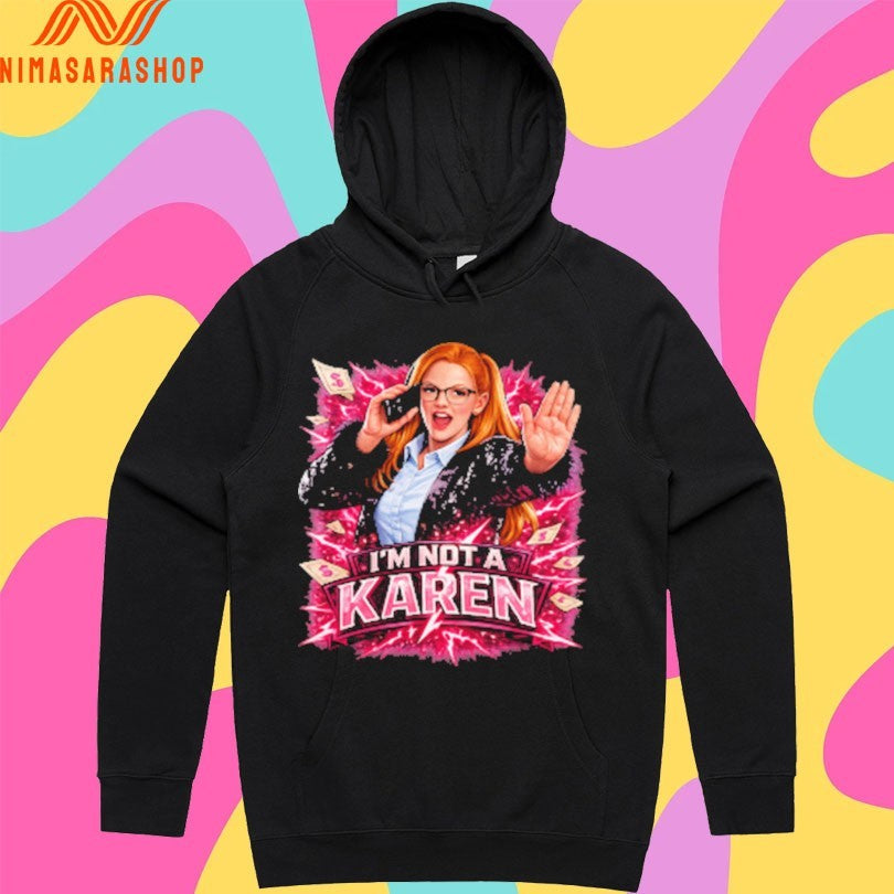 Emily Saxton I’m Not A Karen Shirts