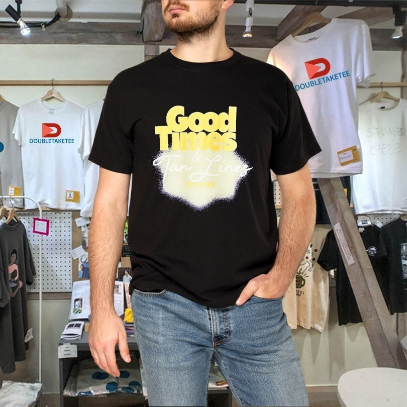 Enchante Good Times And Tan Lines T-shirts