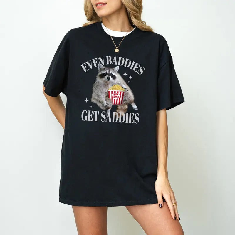 Even Baddies Get Saddies Meme T-Shirt, Retro Weirdcore Tee, Vintage Ironic TShirts, Raccoon Tee, Mental Health Funny...
