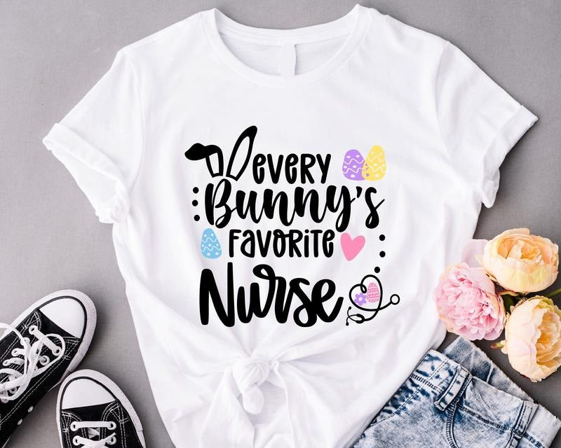 Every Bunny's Favorite Nurse Shirt, Easter Nurse T-Shirt, Funny Easter Gift Shirt Nurse, Matching Nursing School Tee,...