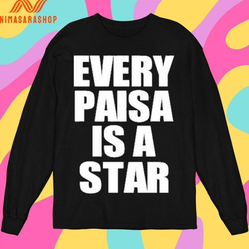 Every Paisa Is A Star 2026 Shirts