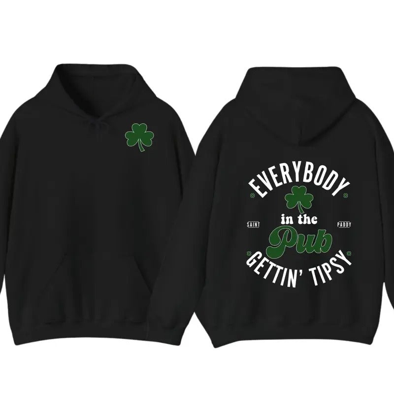 Everybody In The Pub Getting Tipsy St. Patrick's Day T-Shirt Hoodie, St. Patrick's Day Gift Sweatshirt | UrbanDripWear.com