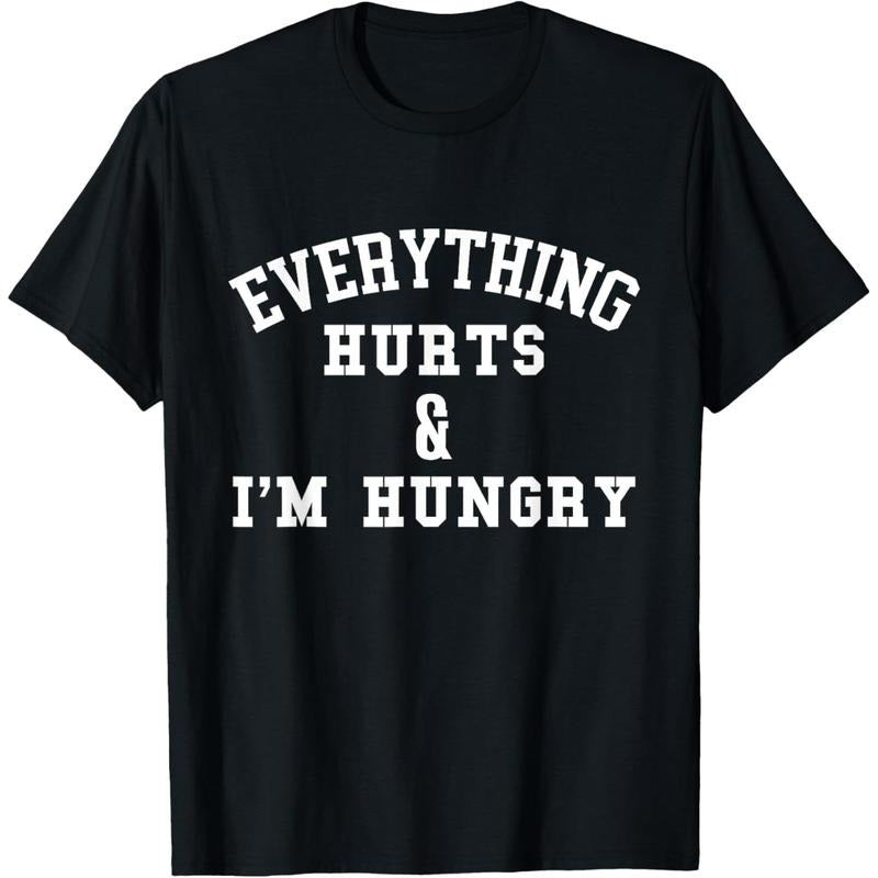 Everything Hurts & I'm Hungry - Running Marathon Runner T-Shirt  made in us Hoodie, Sweatshirt | UrbanDripWear.com
