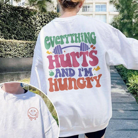 Everything Hurts And Im Hungry Woman Work Out Shirt Workout Instant Funny Weightlifting Gym Shirt