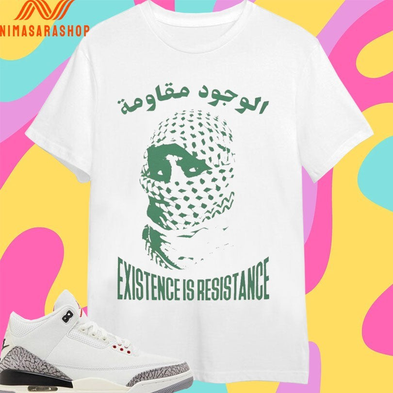 Existence Is Resistance Free Palestine Shirts