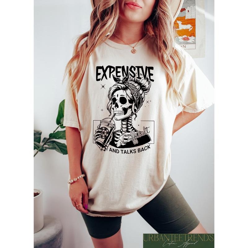 Expensive Difficult And Talks Back T Shirt Best Price Hoodie, Sweatshirt | UrbanDripWear.com