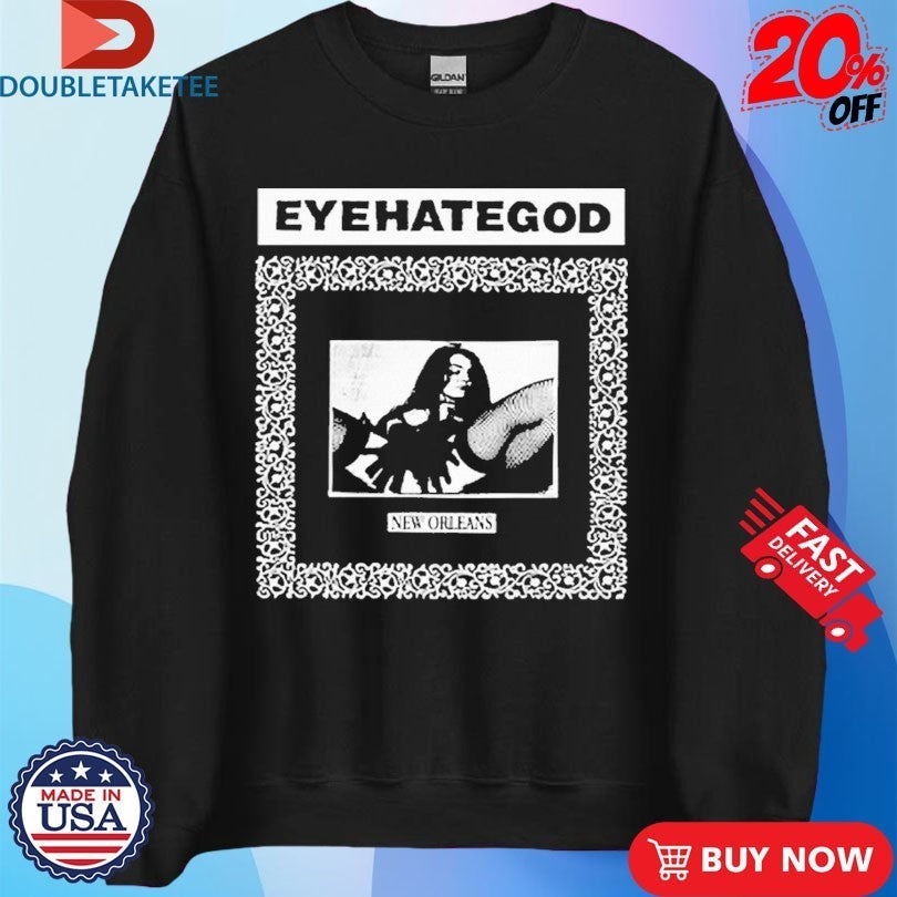 Eyehategod New Orleans Shirts