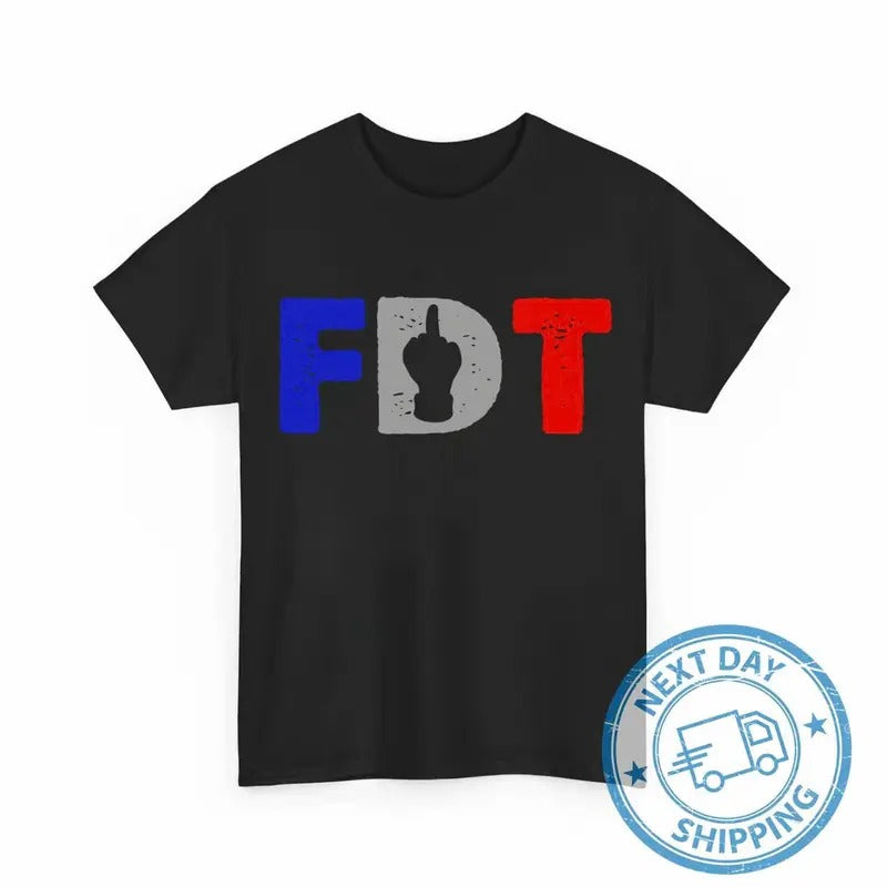FDT Funny Unisex T-Shirts, Anti Trump Feminist Shirts Hoodie, Sweatshirt | UrbanDripWear.com