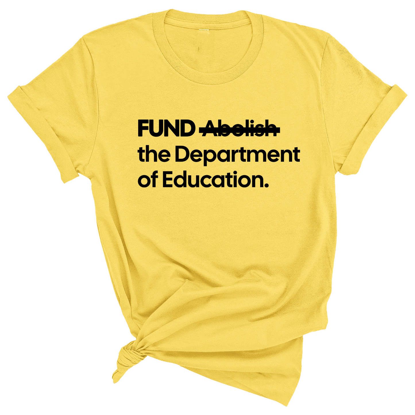 FUND the Department of Education Unisex Tee