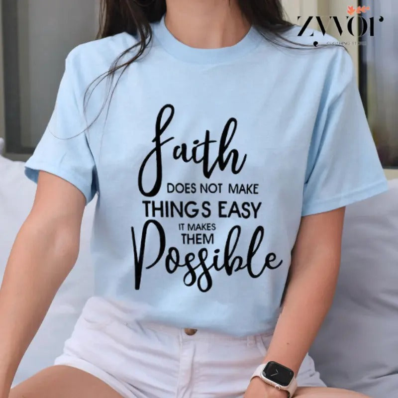 Faith Doesnt Make Things Easy It Makes Them Possible T-Shirt Casual Style Crew Neck Short Sleeve T-Shirt Tops Trendy for...