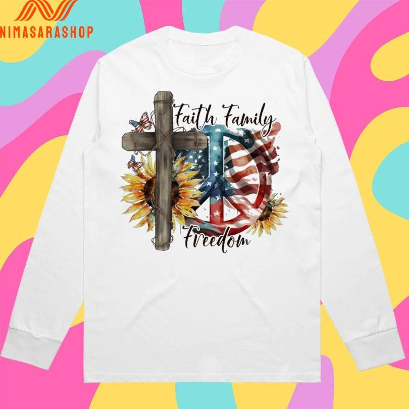 Faith Family Freedom Patriotic And Faithful Shirts