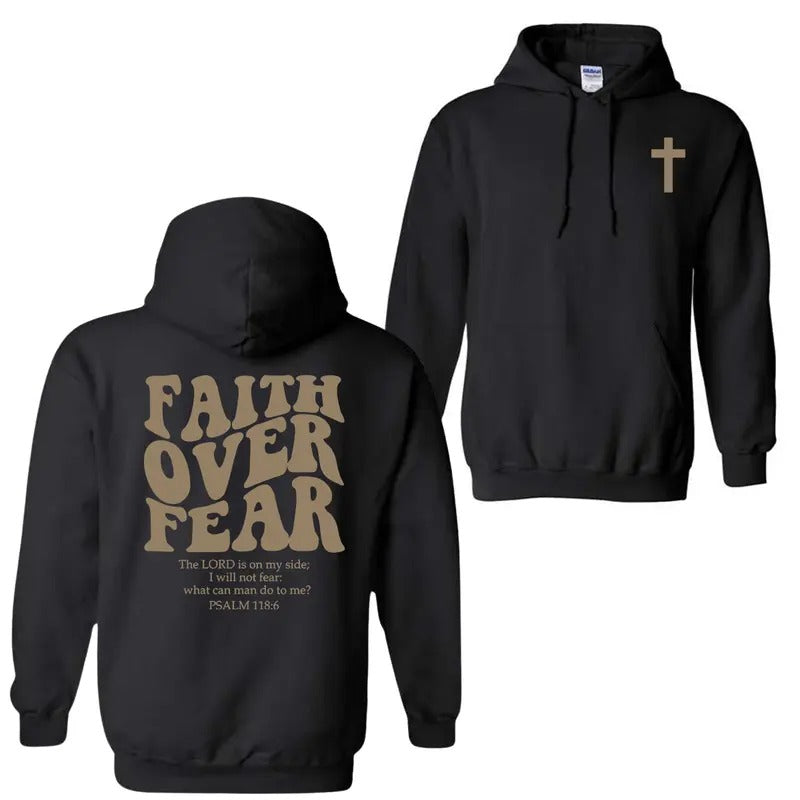 Faith Over Fear Christian Hoodie Sweatshirt T-Shirt, Christian Hoodie, Jesus Shirt For Men, For Women | UrbanDripWear.com