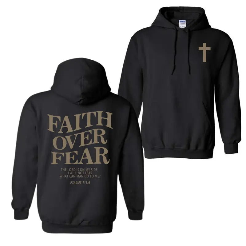 Faith Over Fear Hoodie T-Shirt, Christian Hoodies For Men And Women, Trendy Shirt Sweatshirt | UrbanDripWear.com