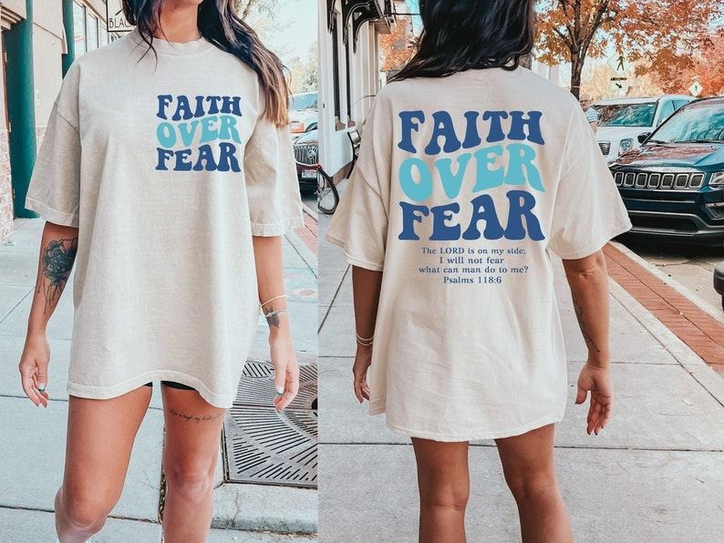 Faith Over Fear Shirt