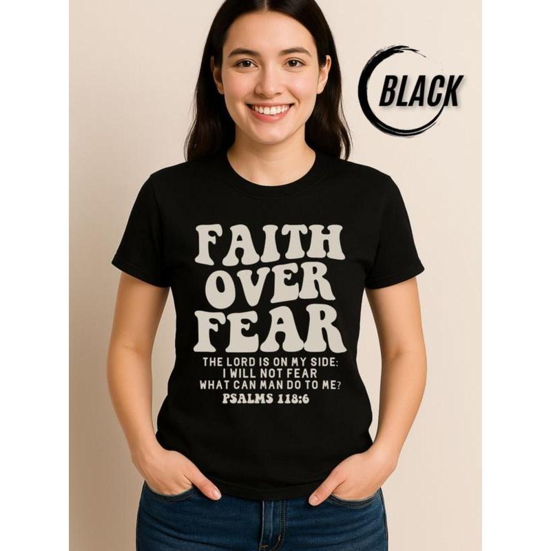Faith Shirt | Faith Over Fear Christian T-Shirt | Psalm 118:6 Bible Verse Tee | Religious Graphic Tee for Women tshirt...