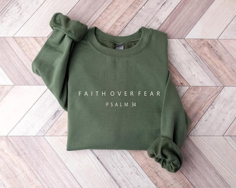 Faith over Fear Sweatshirt, Psalm 34 Christian Sweatshirt, Minimal Christian Shirt Cotton Hoodie | UrbanDripWear.com