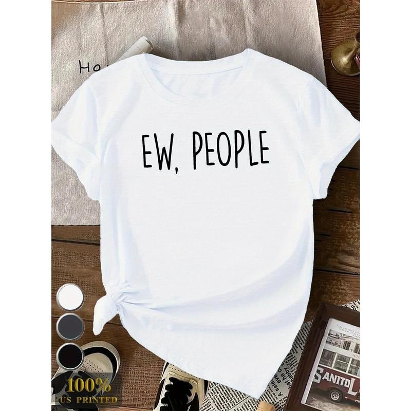 Women's Bold "EW, PEOPLE" Print Sports T-Shirt