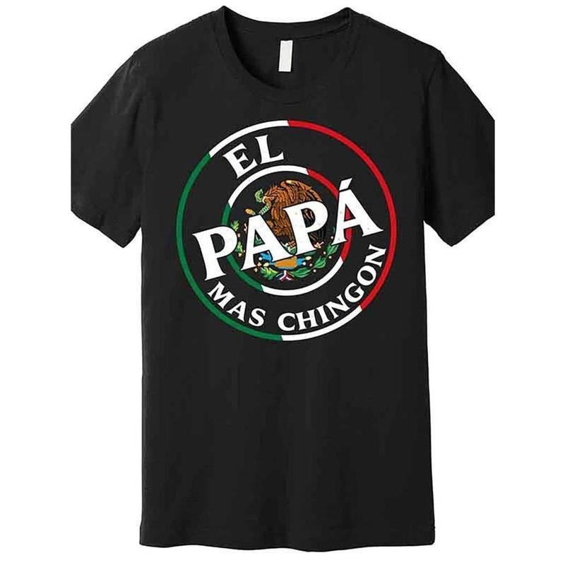 Father's Day El Papa Mas Chingon Funny Mexican Dad Premium T-shirt Funny men Women short sleeve graphic T-shirt series...
