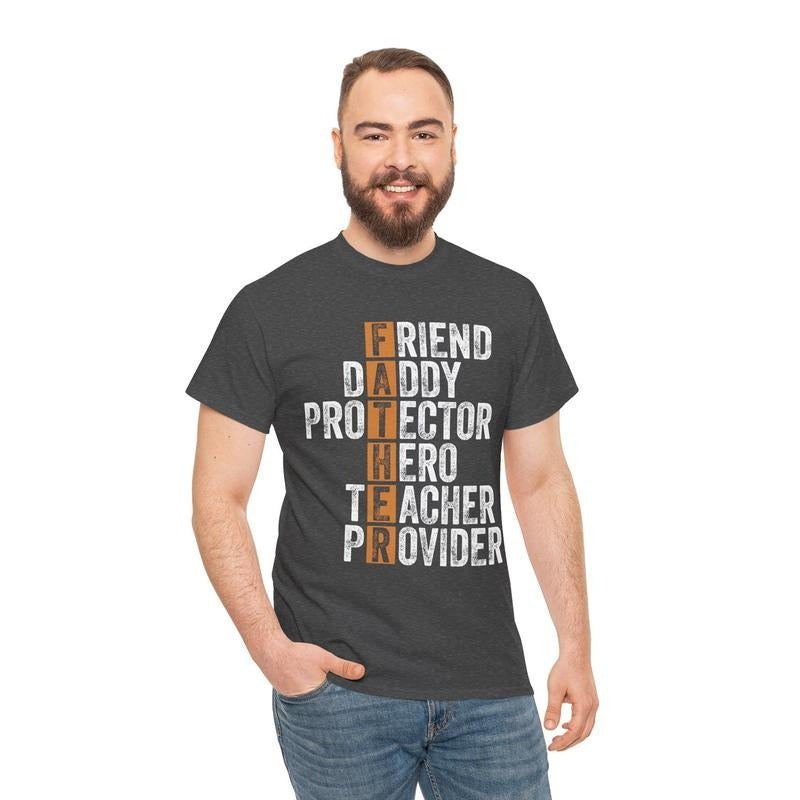 Father's Day Graphic T-Shirt: Friend, Daddy, Protector, Fathers Day Gift, Dad Shirt Hoodie, Sweatshirt | UrbanDripWear.com