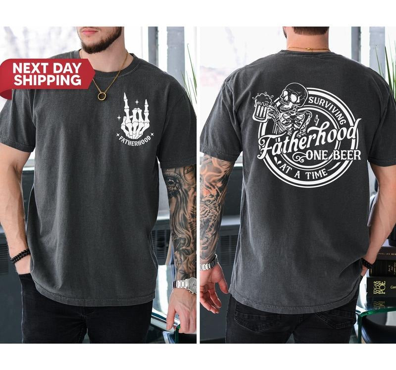 Fatherhood Front And Back Shirt Surviving Fatherhood One Beer At A Time Funny Father Tee Drinking Husband Fathers Day...