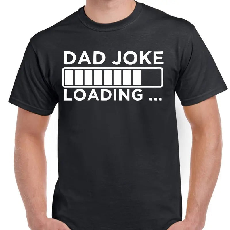 Fathers Day Gift T shirt For Dad Joke Loading T-Shirt Birthday Gifts For Dad Hoodie, Sweatshirt | UrbanDripWear.com