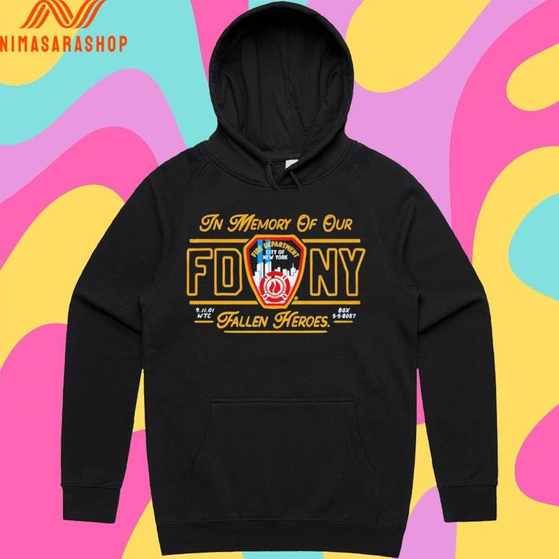 Fdny In Memory Of Our Fallen Heroes Shirts
