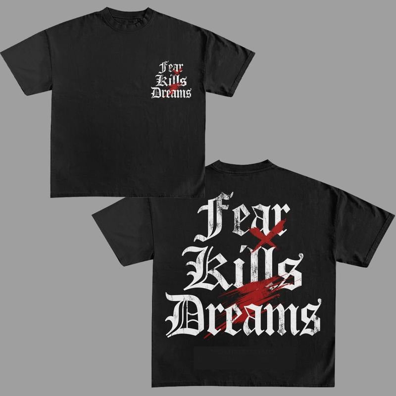 Fear Dreams T-Shirt Graphic Tees Cotton Unisex Y2k Clothing Oversized Top Streetwear Hoodie, Sweatshirt | UrbanDripWear.com