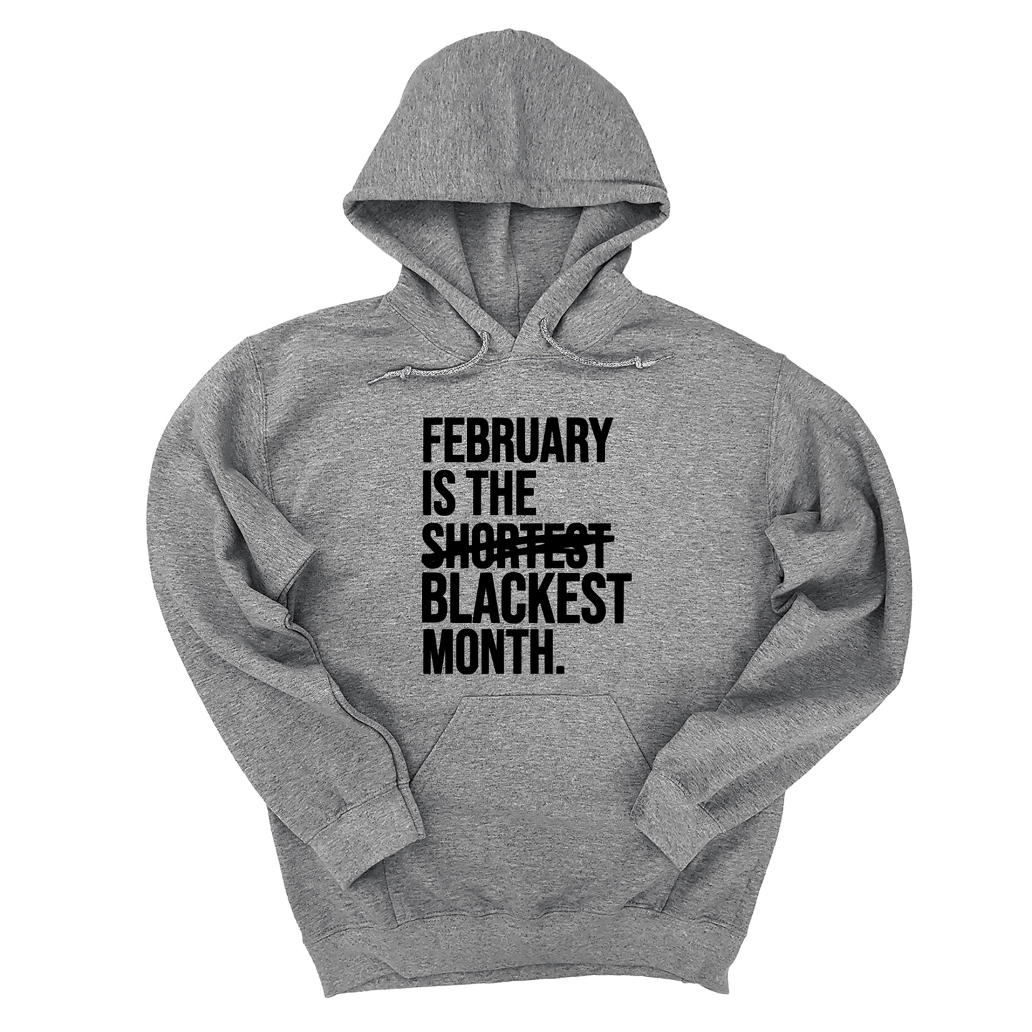 February is the Blackest Month Unisex Hoodie
