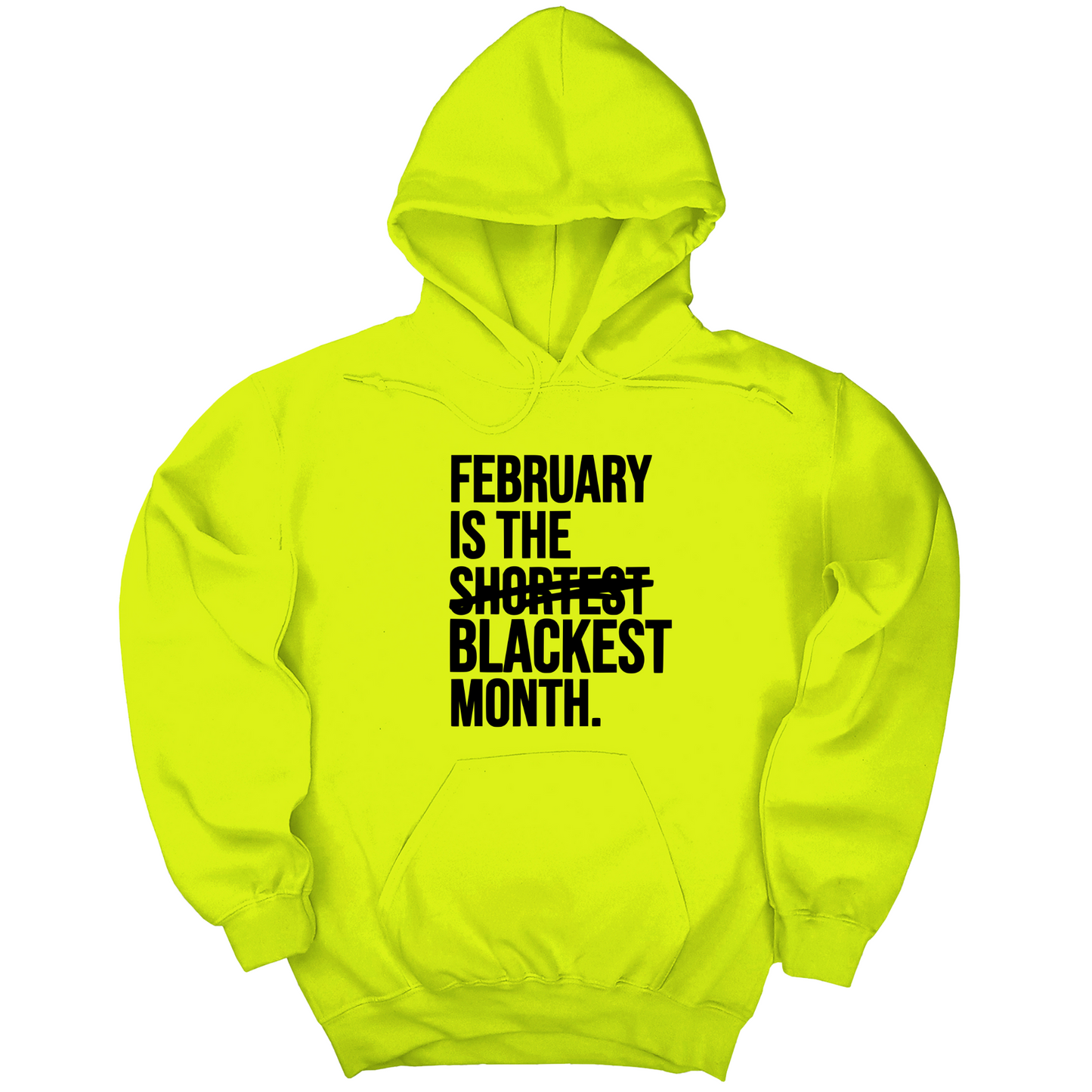 February is the Blackest Month Unisex Hoodie