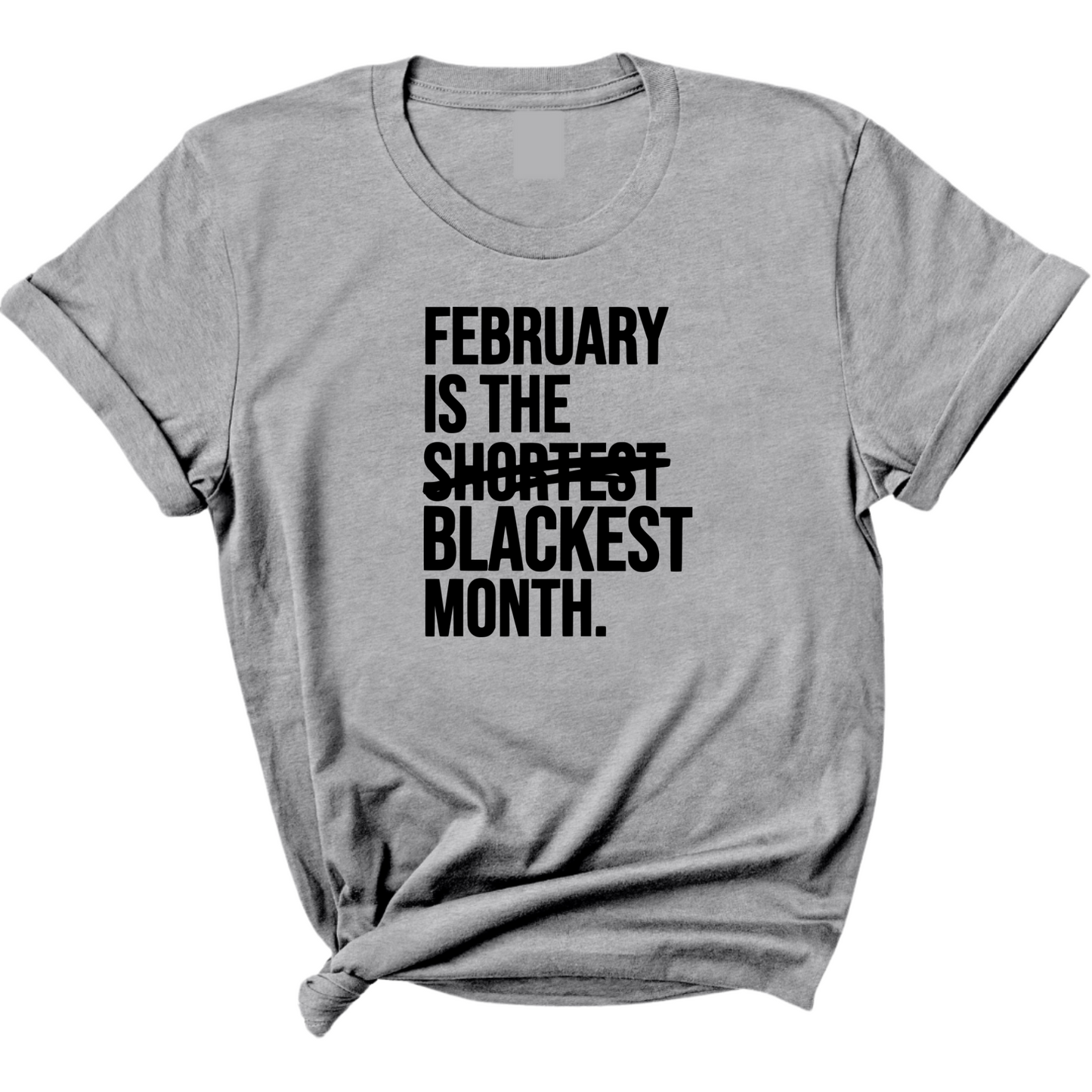 February is the Blackest Month Unisex Tee