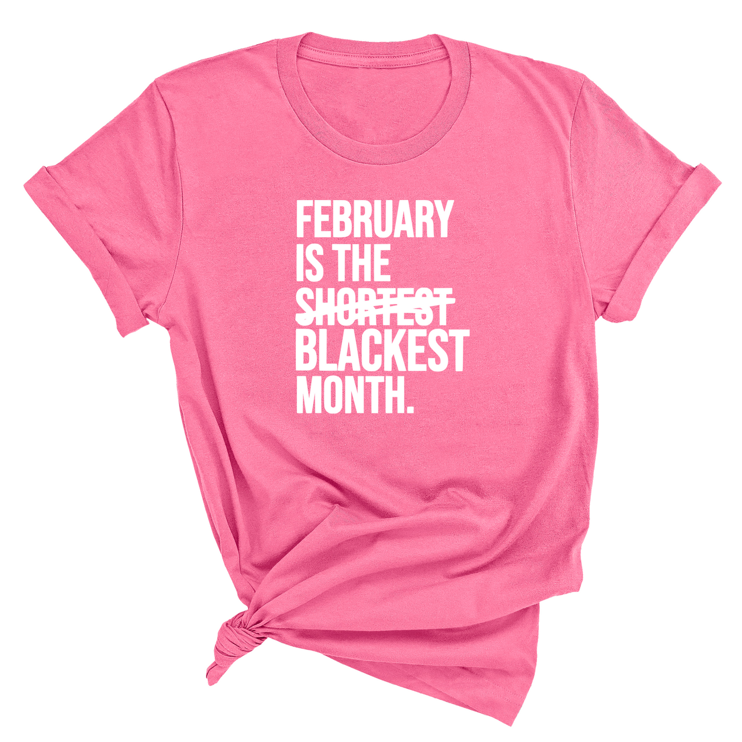February is the Blackest Month Unisex Tee