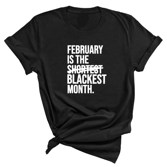 February is the Blackest Month Unisex Tee
