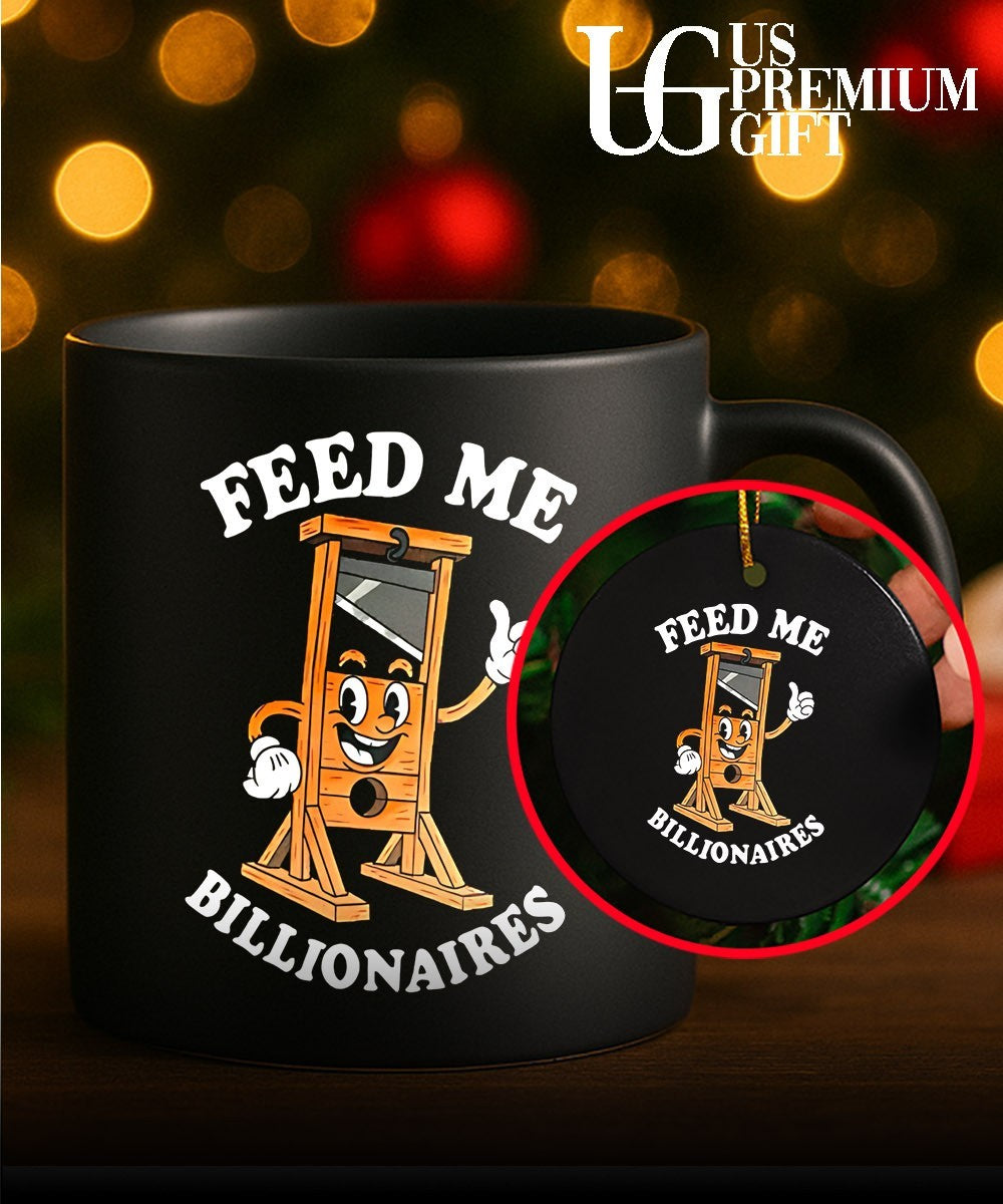 Feed Me Billionaires shirt