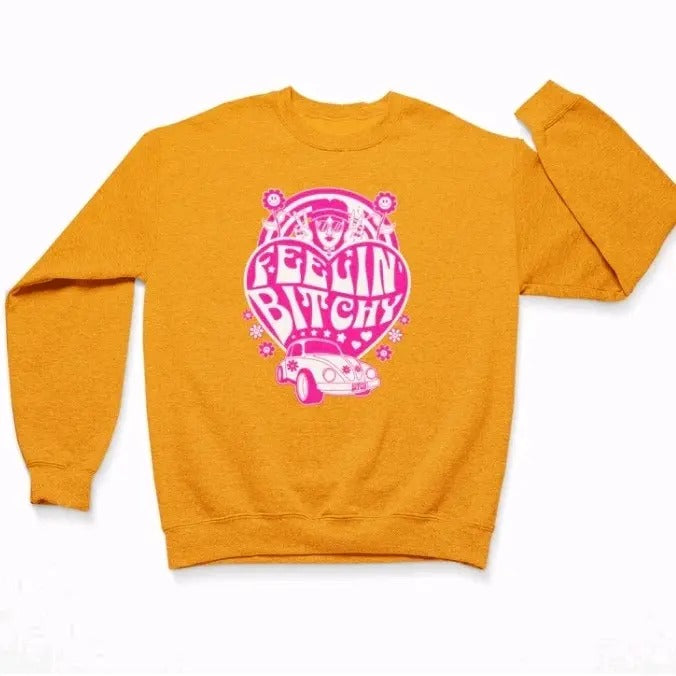 Feelin Bitchy Sweatshirt - Pullover - Crewneck T-Shirts, Hoodie | UrbanDripWear.com