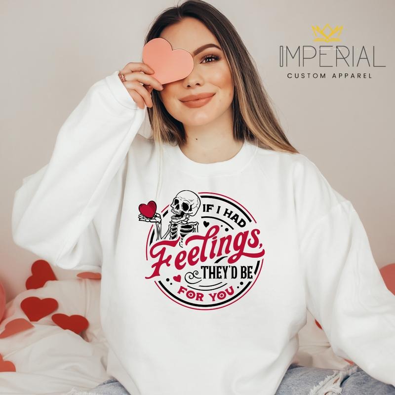 Feelings For You Valentines Day T-Shirt, Valentines Day Sweatshirt, Valentines Day Sweatshirt, VDay Sweatshirt Hoodie