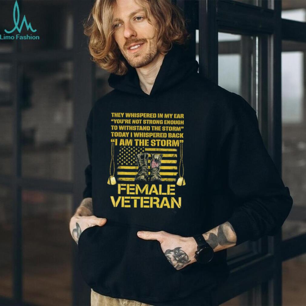 Female Veteran I Am The Storm American Flag & Dog Tags T Shirt