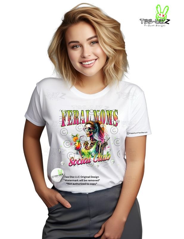 Feral Moms Social Club - Women's T-shirt - Skeleton Mom Hoodie, Sweatshirt | UrbanDripWear.com