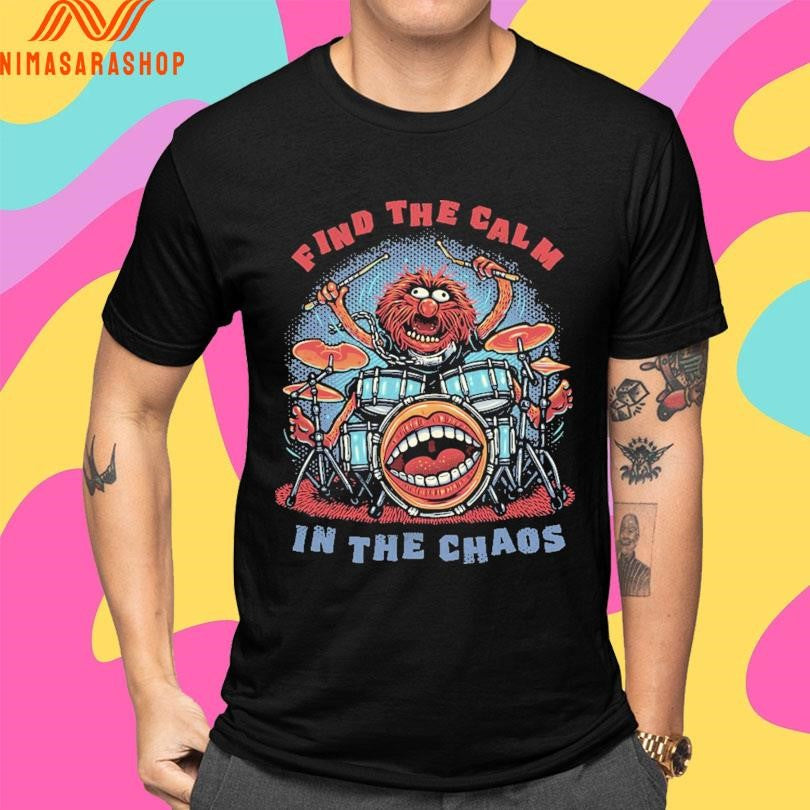 Find The Calm In The Chaos Shirts