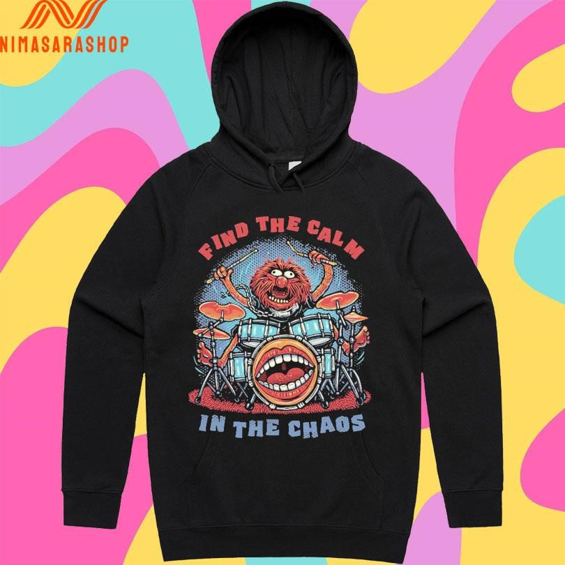 Find The Calm In The Chaos Shirts