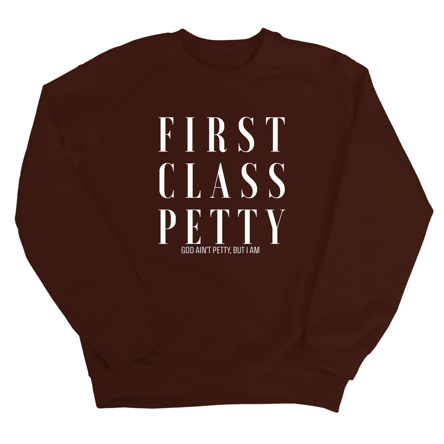 First Class Petty Unisex Sweatshirt