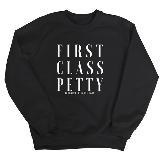 First Class Petty Unisex Sweatshirt