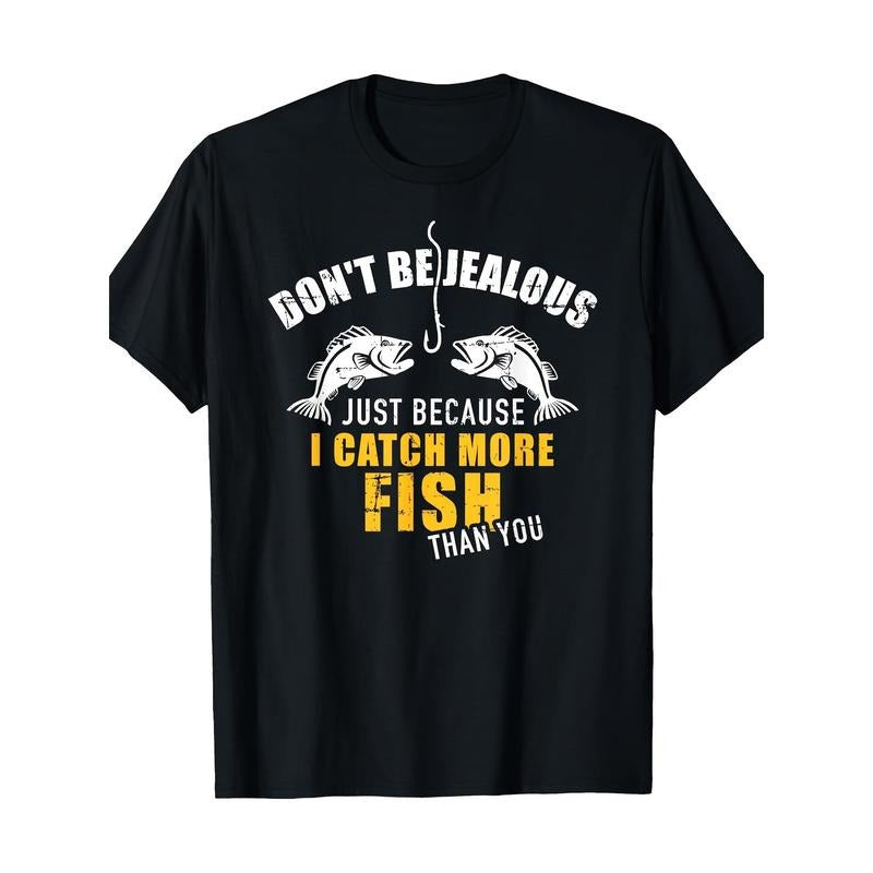 Fishing Don't be jealous of my fishing t-shirts, men's T-shirts Made in USA Hoodie, Sweatshirt | UrbanDripWear.com
