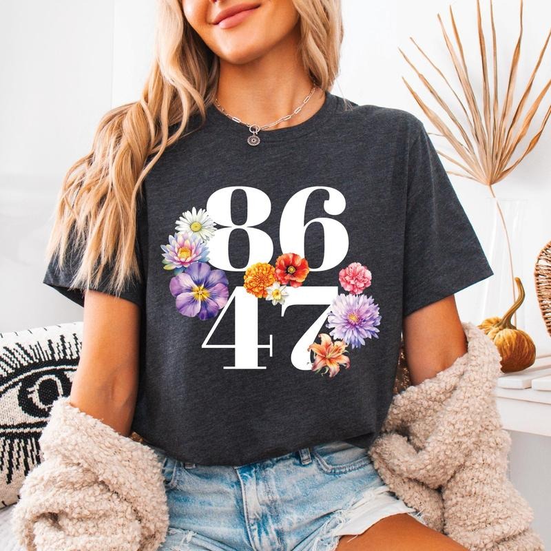 Floral 8647 T-Shirt, Democrat 8647 shirt, Funny Liberal, Pro Immigration Tee Hoodie, Sweatshirt | UrbanDripWear.com