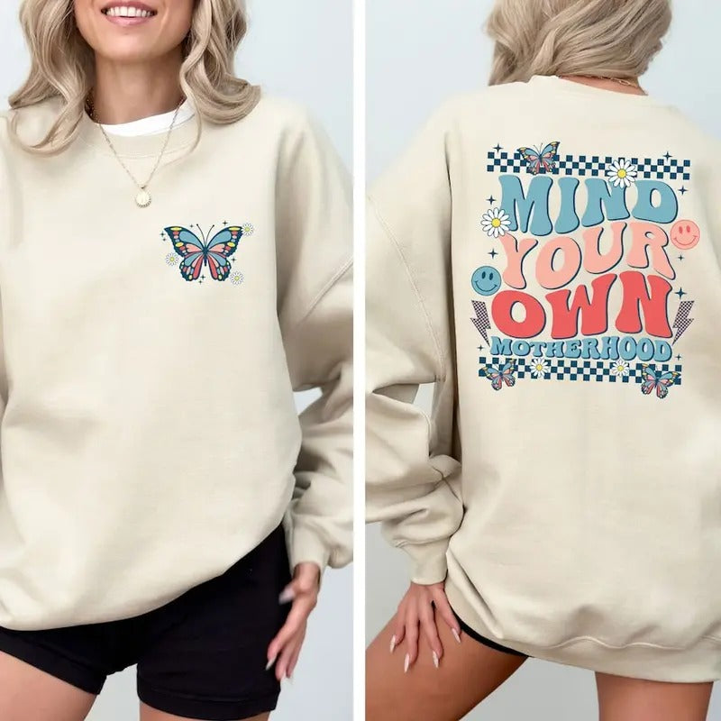 Floral Boho Mind Your Own Motherhood Mama Sweatshirt ,Mind Your Own Motherhood ,Trendy Mama Shirt ,Retro Mama Shirt,...