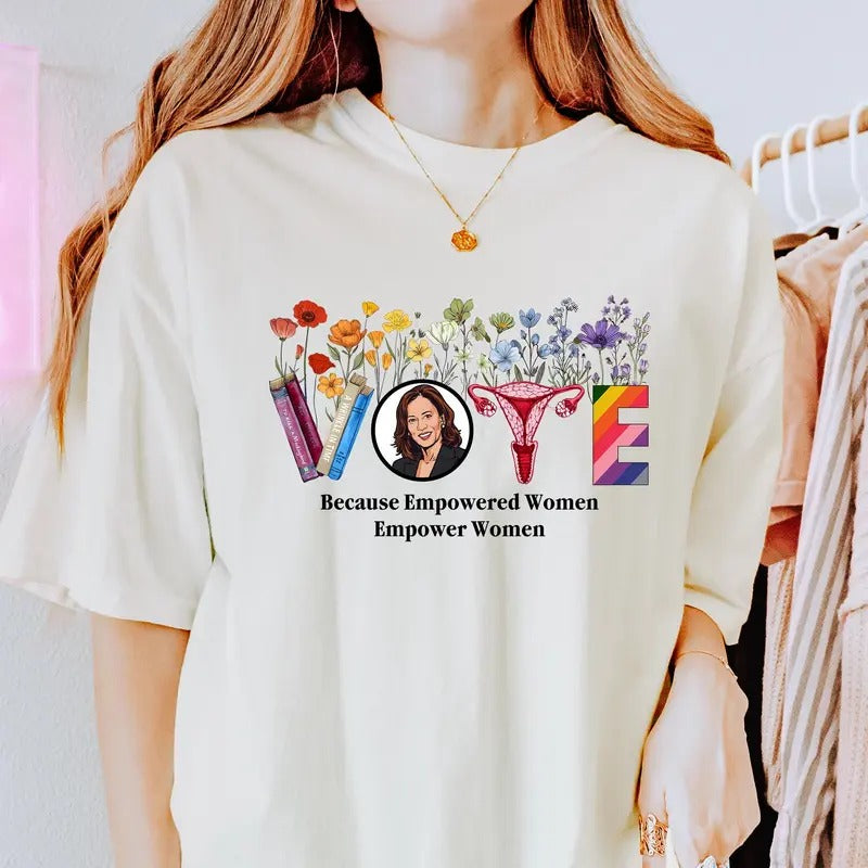 Floral Vote Because Empowered Women Empower Women Shirt Harris Walz Shirt Kamala Harris 2024 Shirt Vote Blue Shirt Kamala...
