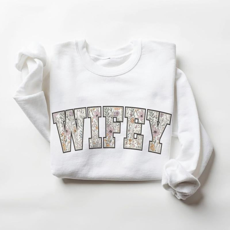 Floral Wifey Sweatshirt or Hoodie, Engaged T-shirt Bride to Be Pullover, Wedding Shirt, Bridal Shower Gifts, Engagement...