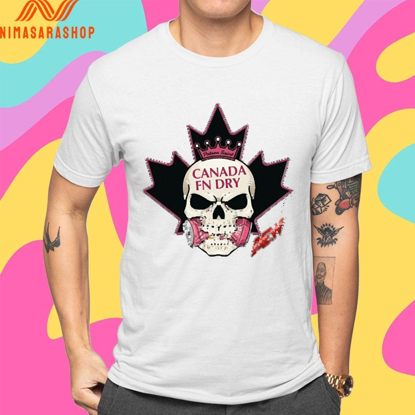 Fn Wrestling Canada F’n Dry Skull Shirts