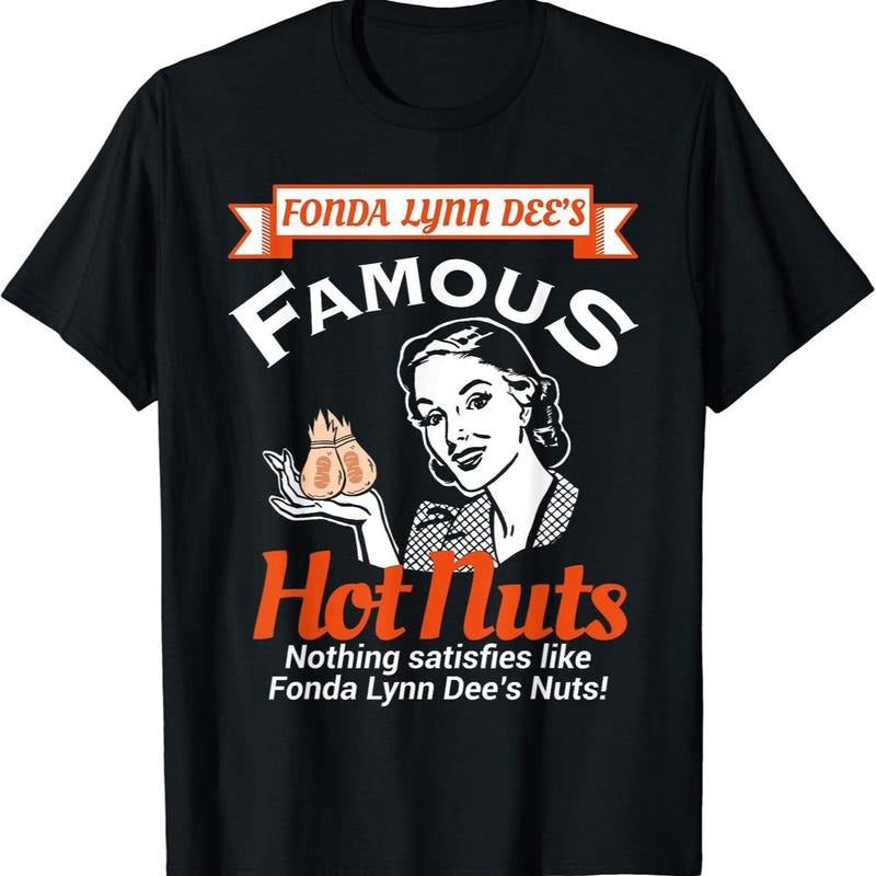 Fonda Lynn Dees Nuts Satisfies Funny Adult Humor Short Sleeve T-Shirt DRG Hoodie, Sweatshirt | UrbanDripWear.com