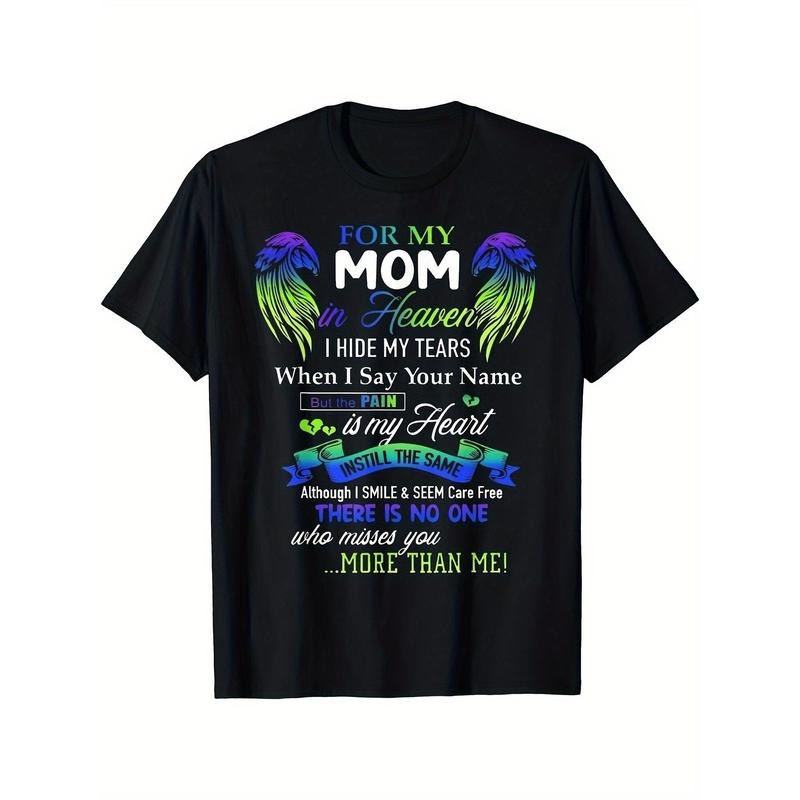 For My Mom In Heaven I Hide My Tears When I Say Your Name Gift Unisex T-Shirt Men's Fashion Tee, Stylish Tops For...