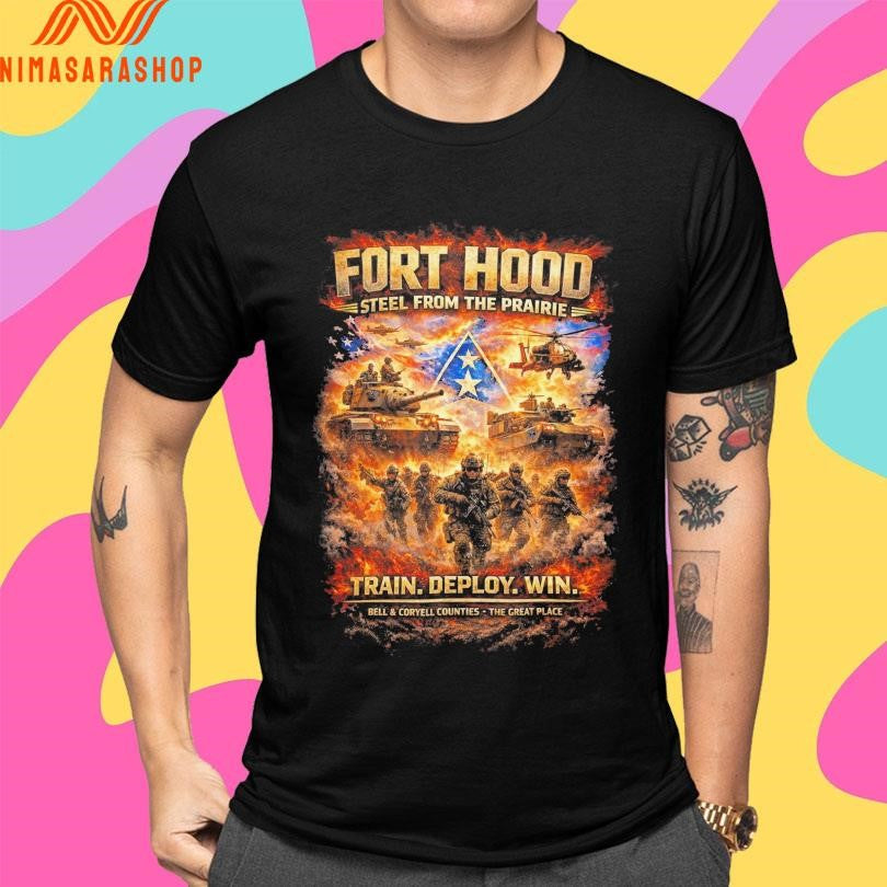 Fort Hood Steel From The Prairie Train Deploy Win Bell And Coryell Counties The Great Place Shirts